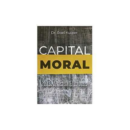 Capital Moral | Roel Kuiper