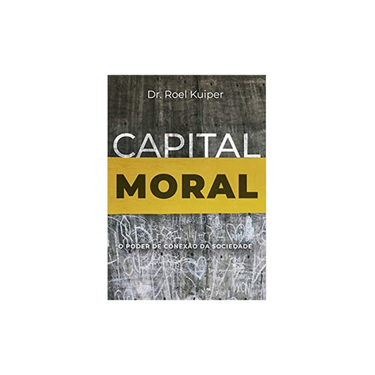 Capital Moral | Roel Kuiper