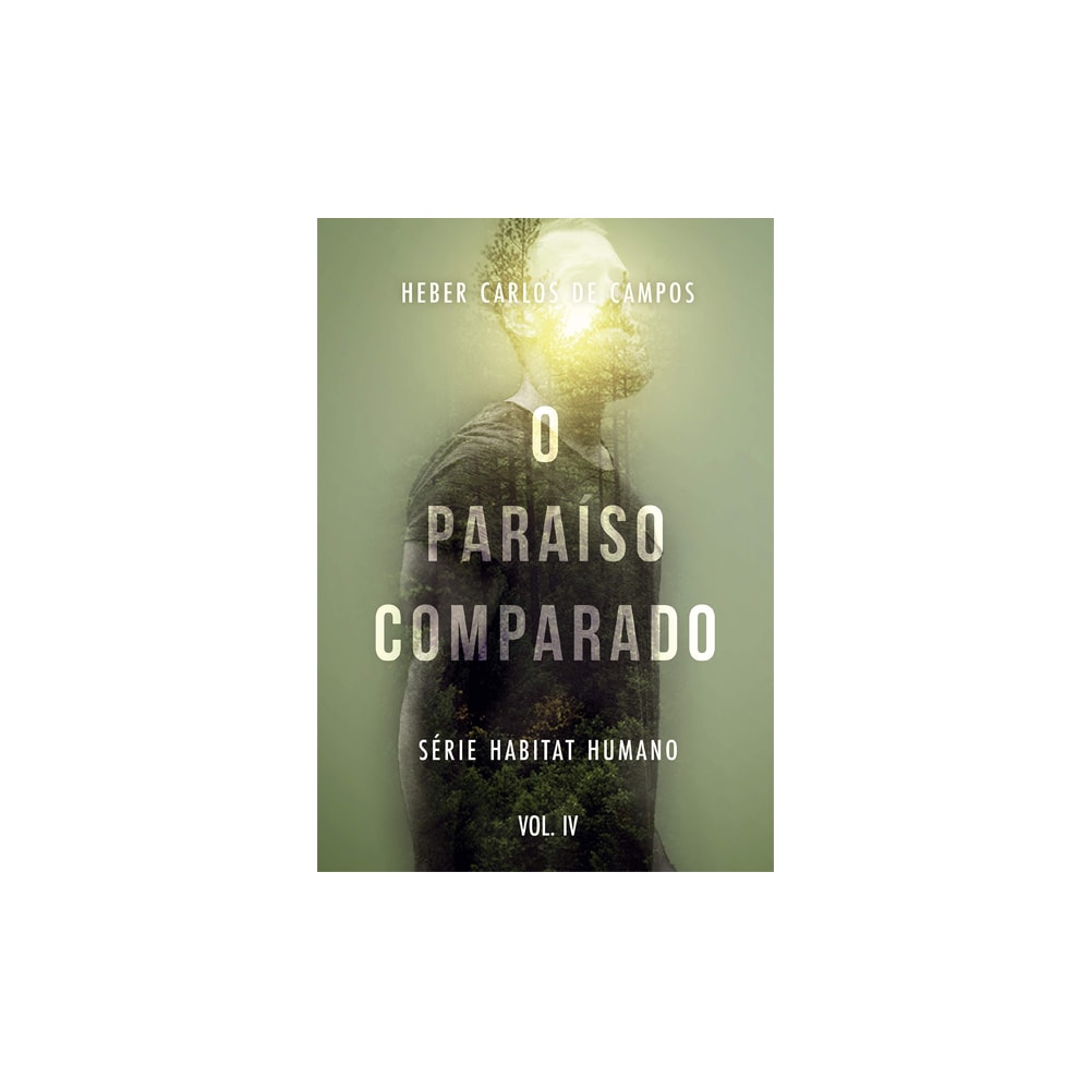 O Paraíso Comparado | Heber Carlos De Campos
