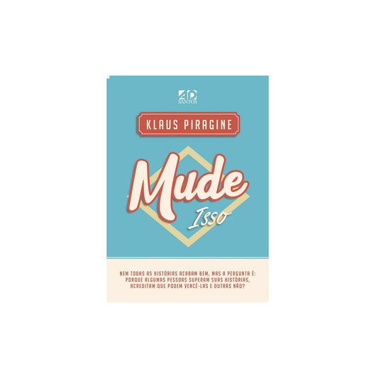 Mude Isso | Klaus Piragine