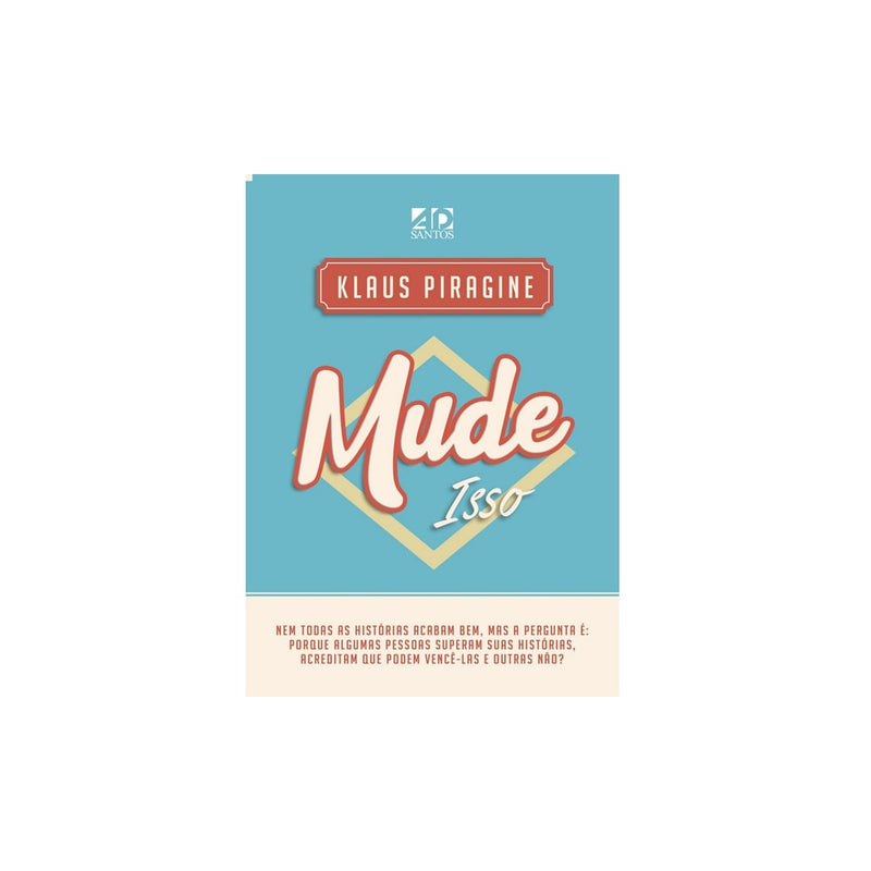 Mude Isso | Klaus Piragine