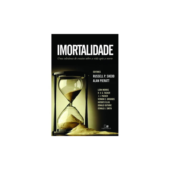 Imortalidade  | Russell P Shedd e Alan Pieratt