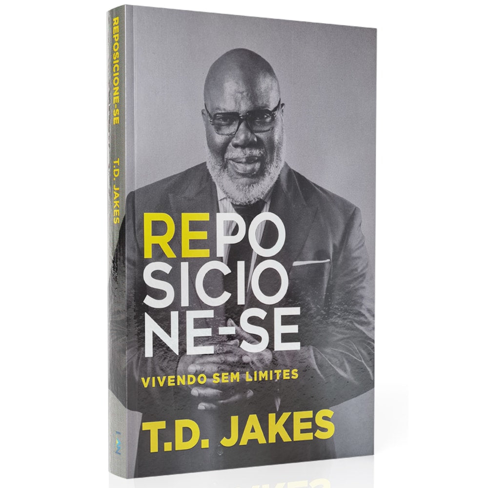 Reposicione-se | T D Jakes