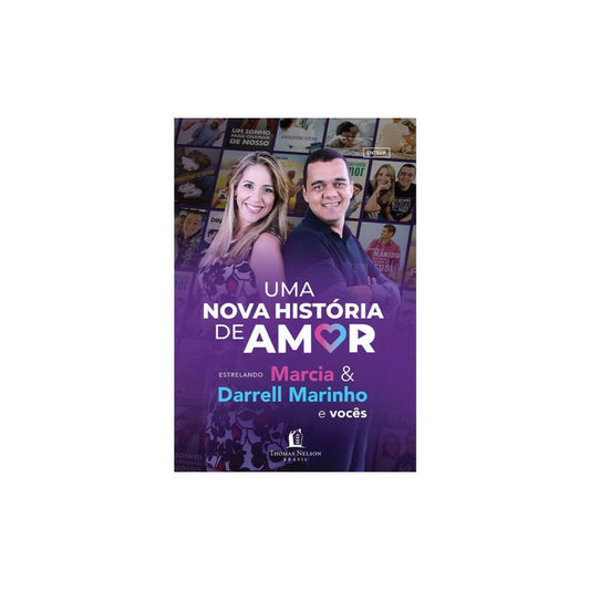 Uma Nova História de Amor | Marcia e Darrell Marinho