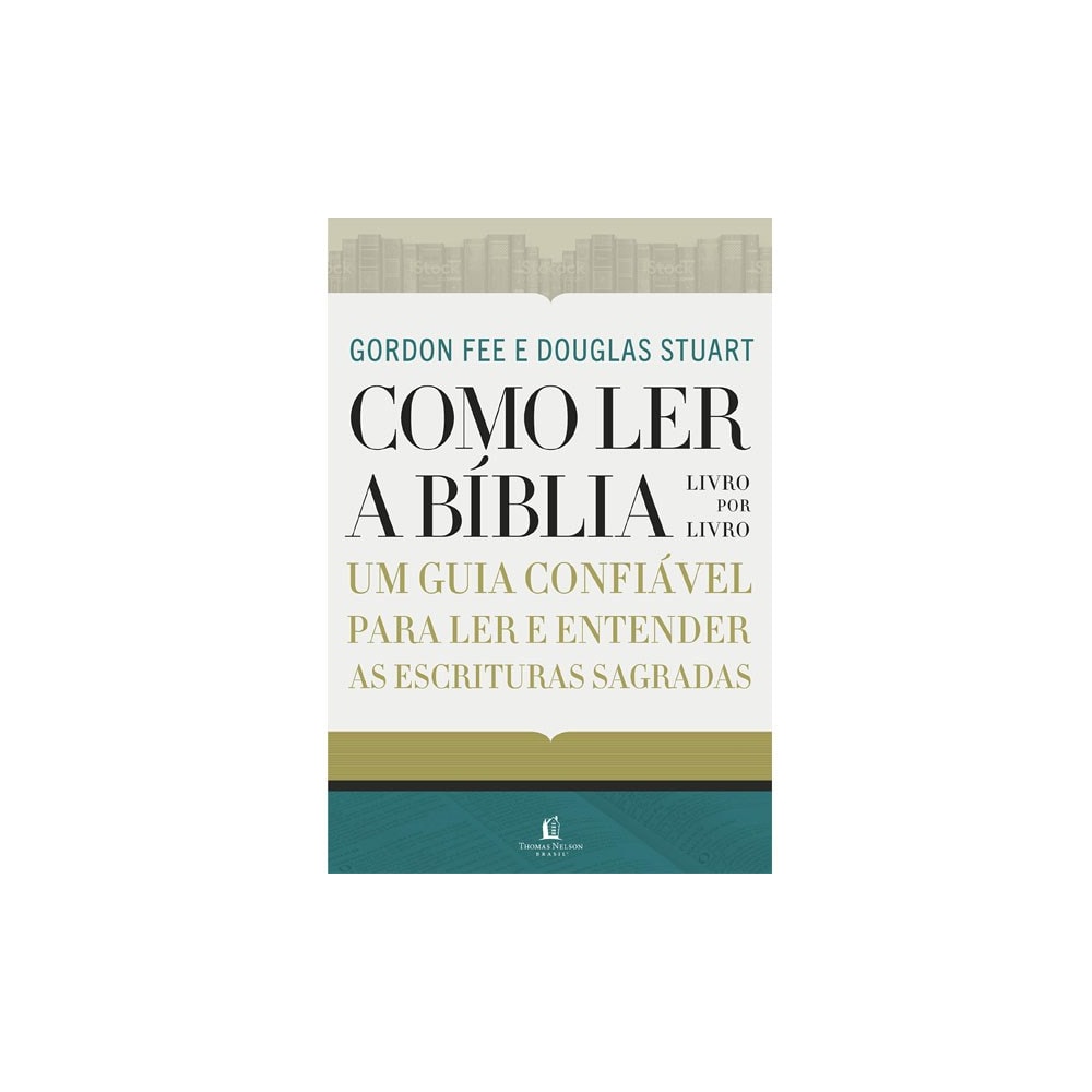 Como Ler a Bíblia Livro por Livro | Gordon D Fee