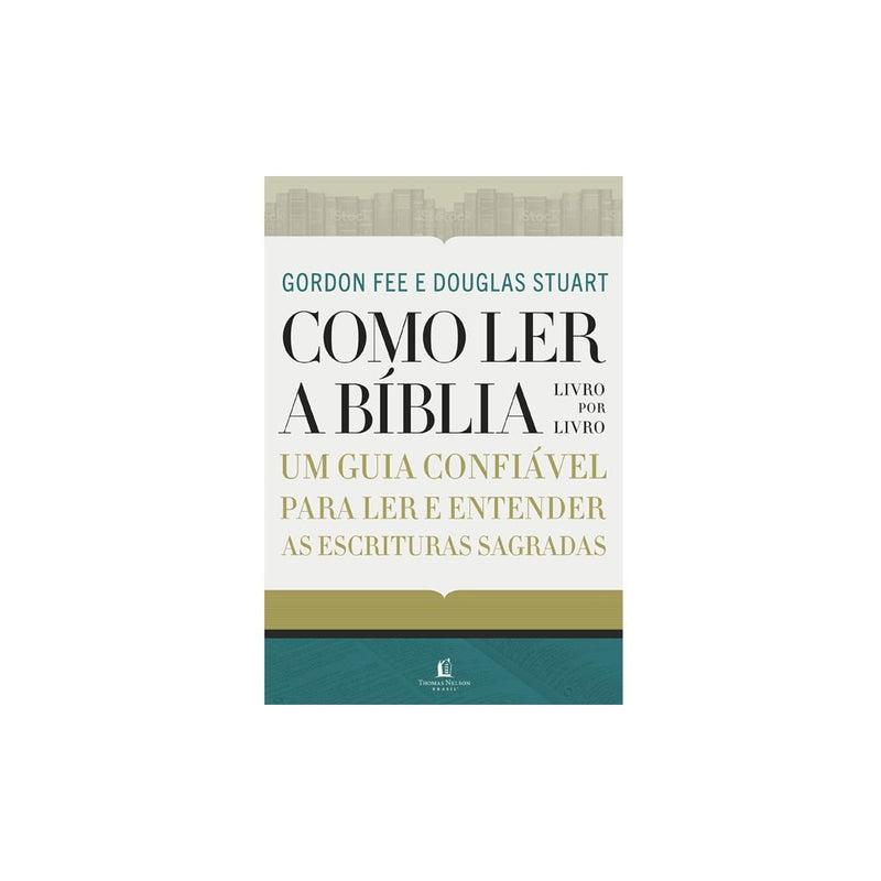 Como Ler a Bíblia Livro por Livro | Gordon D Fee