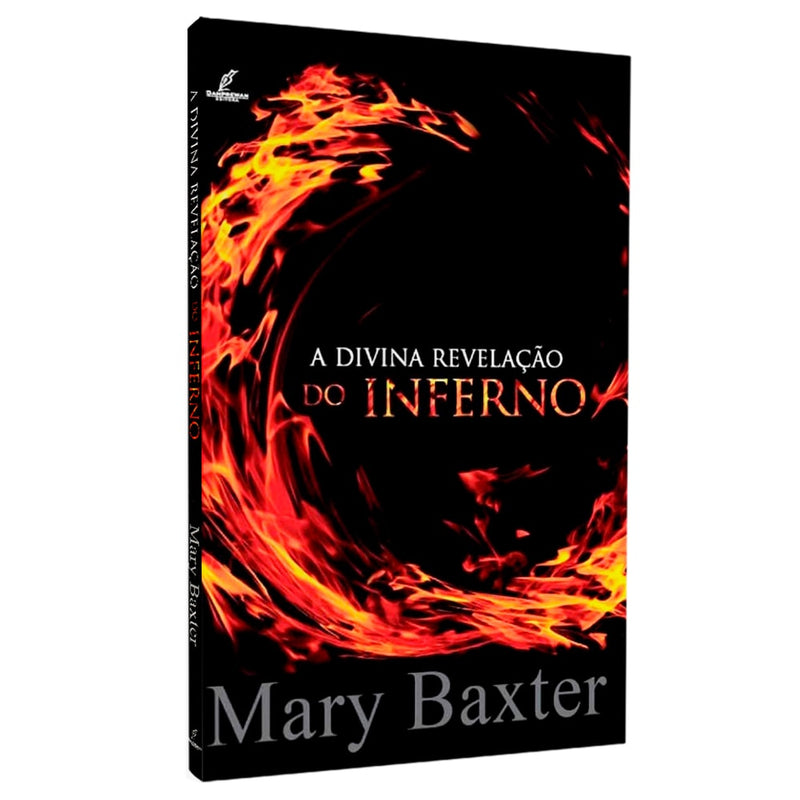 A Divina Revelação do Inferno | Mary Baxter