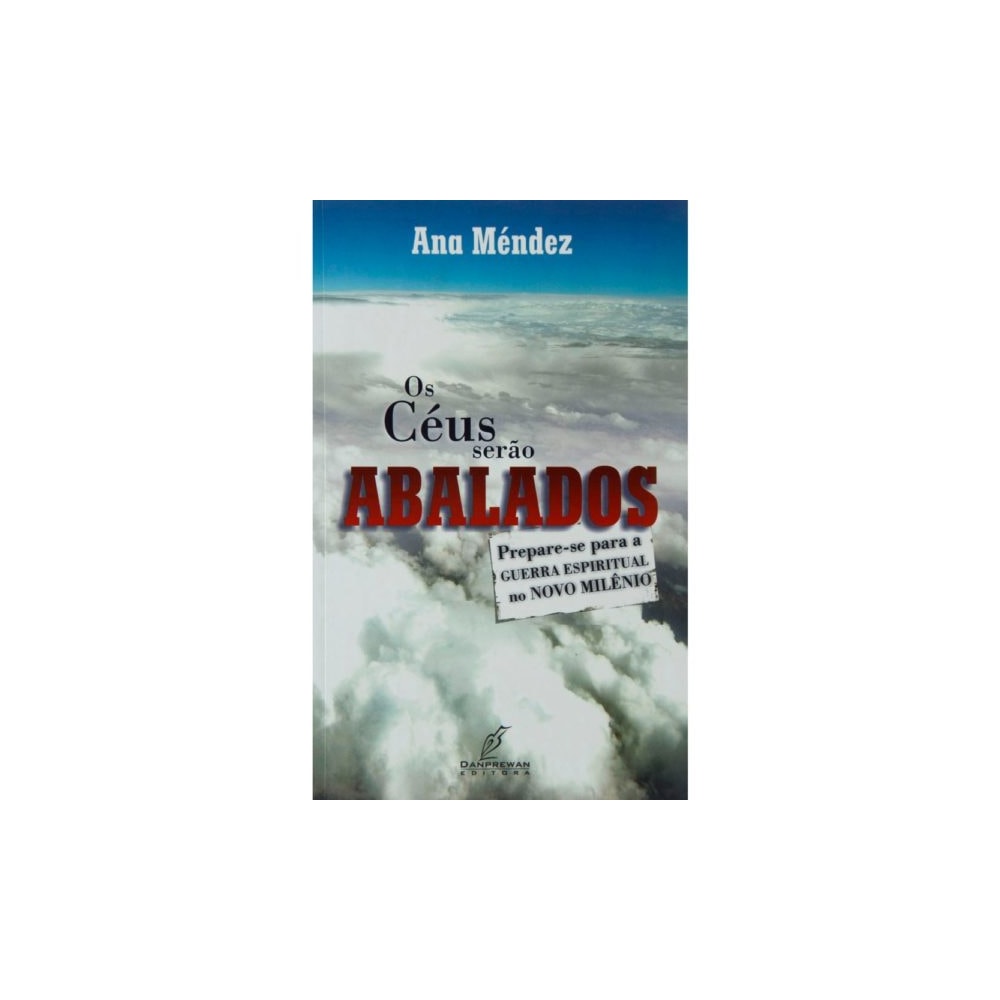 Os Céus Serão Abalados | Ana Méndez