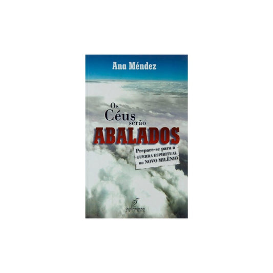 Os Céus Serão Abalados | Ana Méndez