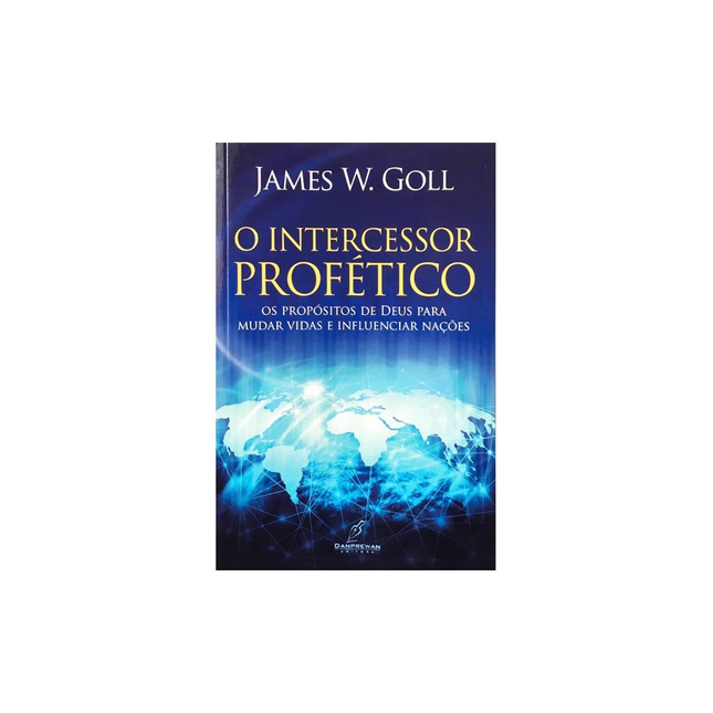 O Intercessor Profético | James W Goll