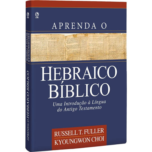 Aprenda Hebraico Bíblico | Russell T Fuller Kyoungwon Choi | Capa Dura