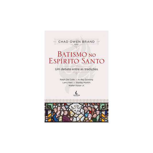 Batismo no Espírito Santo | Chad Owen Brand
