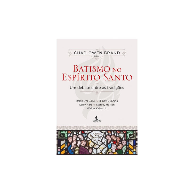 Batismo no Espírito Santo | Chad Owen Brand