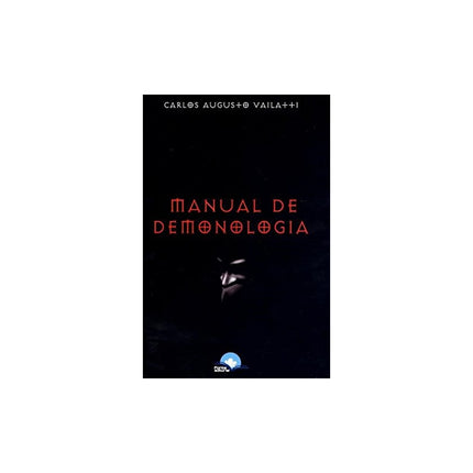 Manual de Demonologia | Carlos Augusto Vailatti