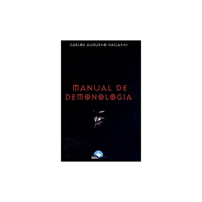 Manual de Demonologia | Carlos Augusto Vailatti
