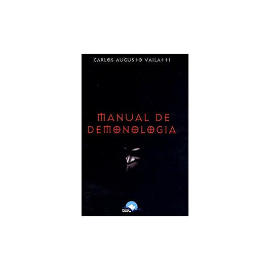 Manual de Demonologia | Carlos Augusto Vailatti