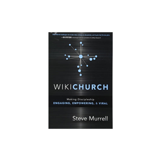 WikiChurch | Praticando Discipulado | Steve Murrell