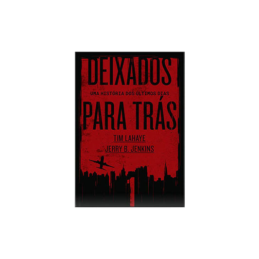Deixados para Trás 01 | Tim LaHaye e Jerry B Jenkins