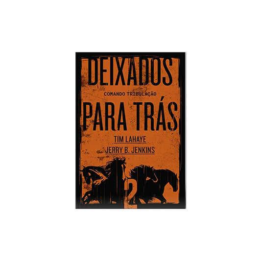 Deixados para Trás 02 | Tim LaHaye e Jerry B Jenkins