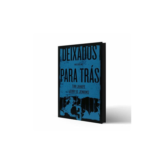 Deixados para Trás 03 | Tim LaHaye e Jerry B Jenkins