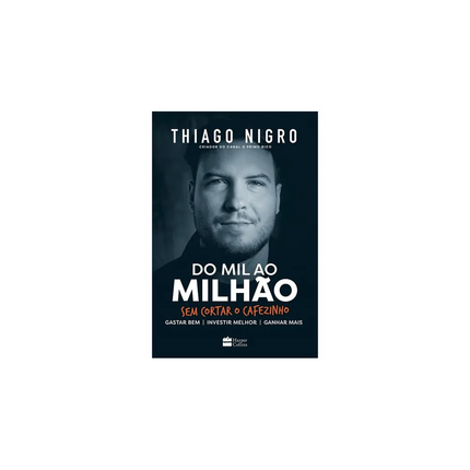 Do Mil ao Milhão | Thiago Nigro
