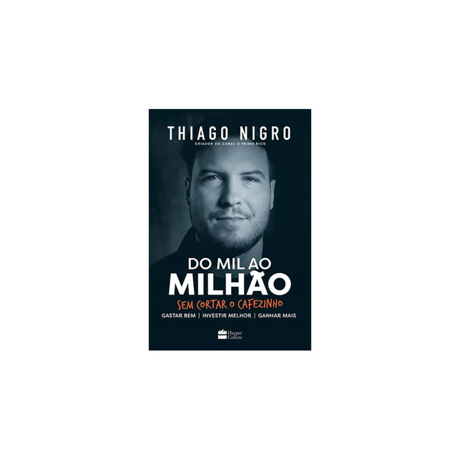 Do Mil ao Milhão | Thiago Nigro