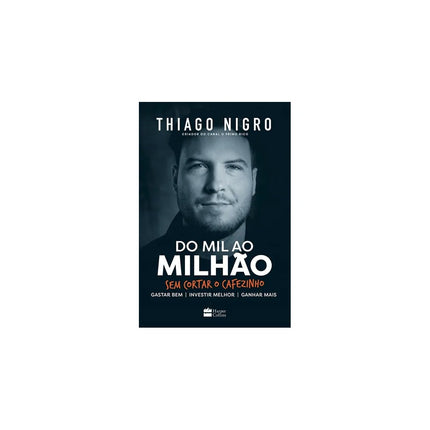 Do Mil ao Milhão | Thiago Nigro