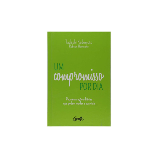 Um Compromisso por Dia | Tadashi Kadomoto