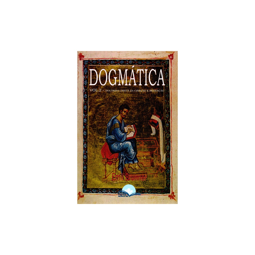 Dogmática Volume 2 | Emil Brunner