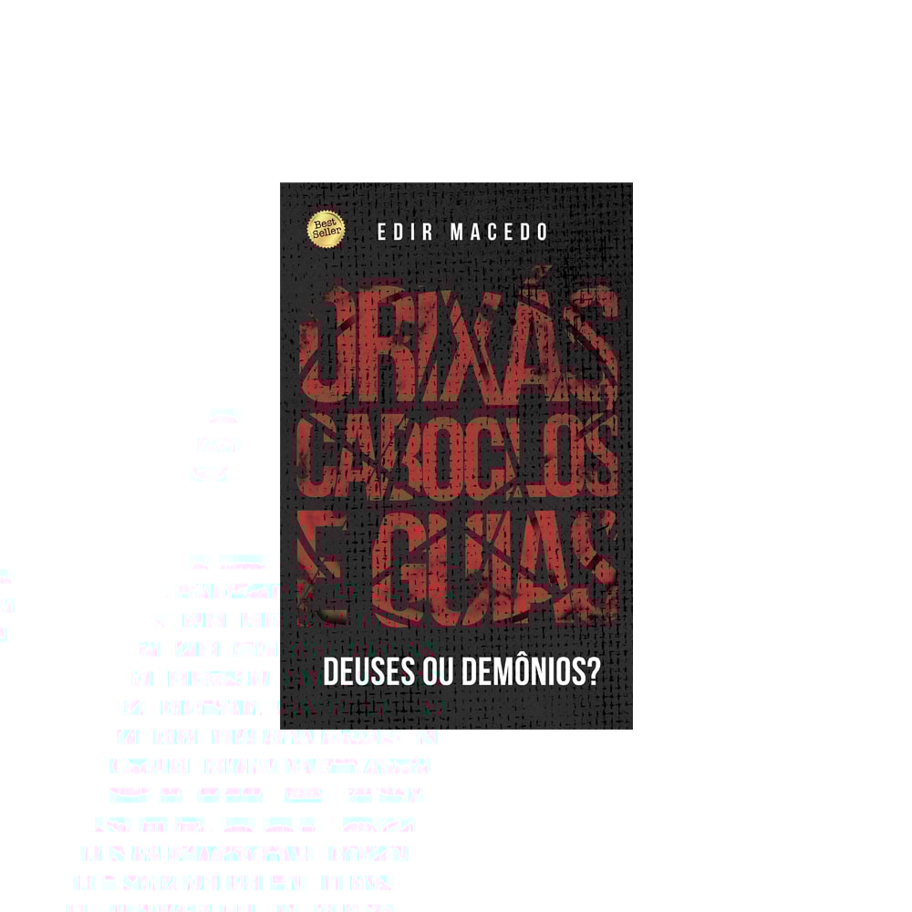 Orixás, Caboclos e Guias | Edir Macedo