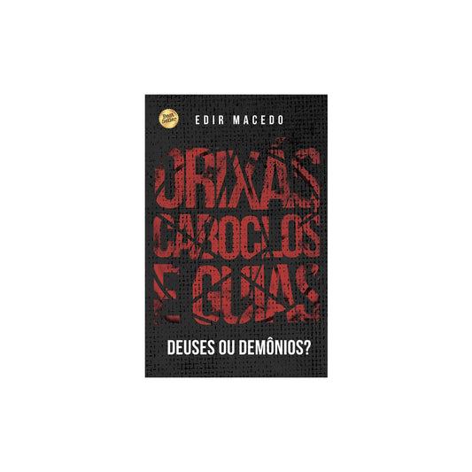Orixás, Caboclos e Guias | Edir Macedo
