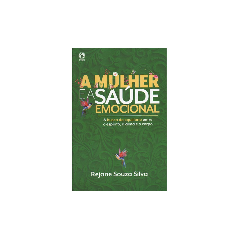 A Mulher e a Saúde Emocional | Rejane Souza Silva