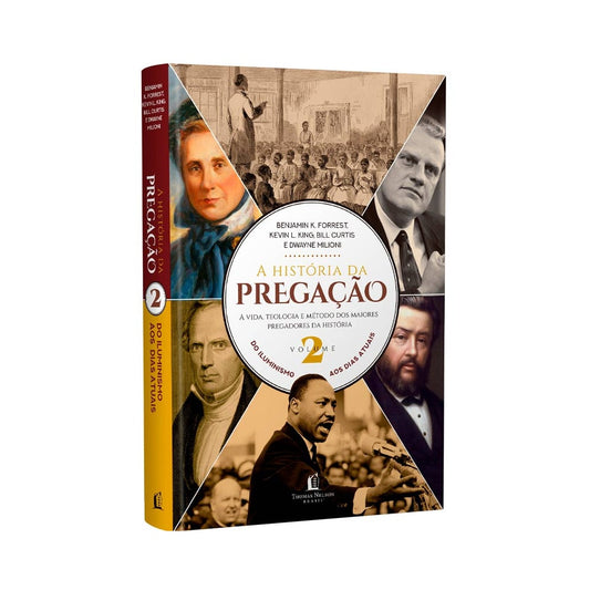 A História da Pregação | Vol 2 | Do iluminismo aos dias atuais