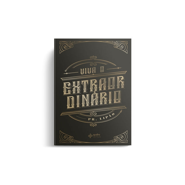 Viva o Extraordinário | Pr. Lipão