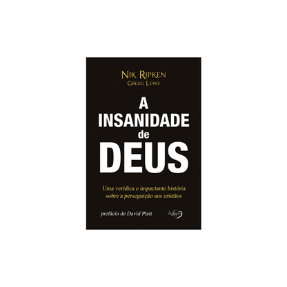 A Insanidade de Deus | Nik Ripken Greeg Lewis