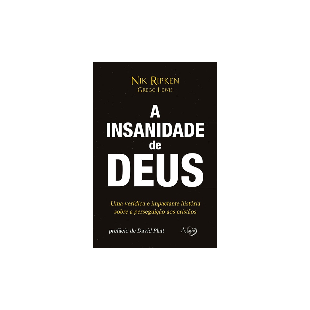 A Insanidade de Deus | Nik Ripken Greeg Lewis