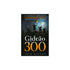 Gideão e os 300 | Edir Macedo