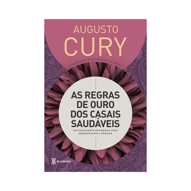 As Regras de Ouro dos Casais Saudáveis | Augusto Cury | Capa Dura