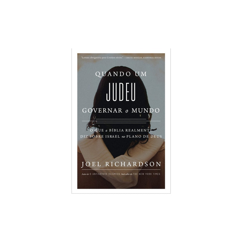 Quando um Judeu Governar o Mundo | Joel Richardson