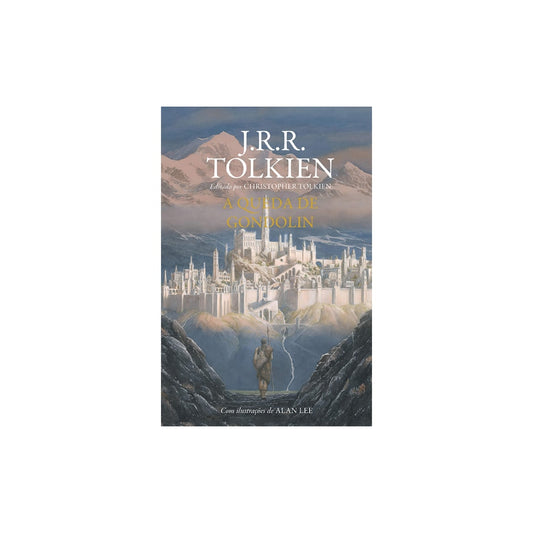 A Queda de Gondolin | J. R. R. Tolkien