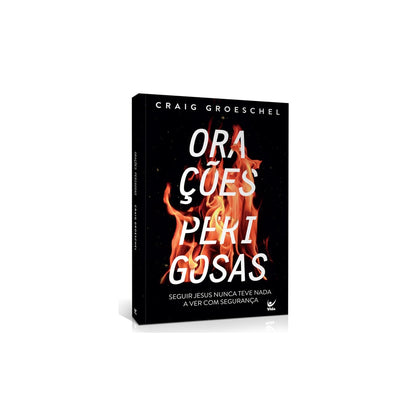 Orações Perigosas | Graig Groeschel