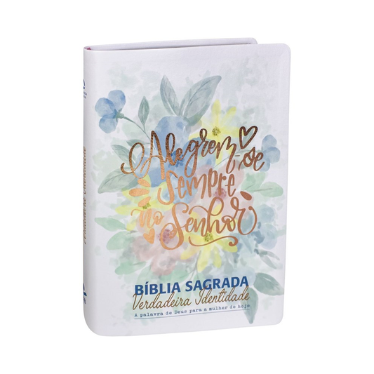 Bíblia Sagrada Verdadeira Identidade | Letra Normal | NAA | Capa Alegre-se Sempre no Senhor