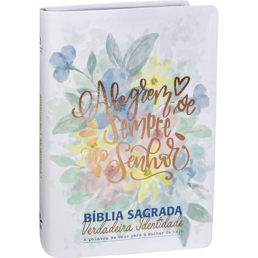 Bíblia Sagrada Verdadeira Identidade | Letra Normal | NAA | Capa Alegre-se Sempre no Senhor