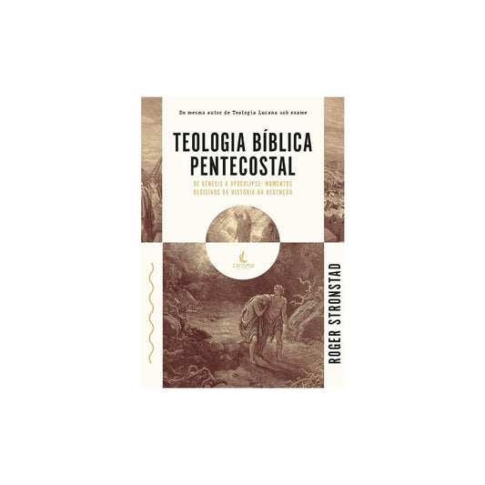 Teologia Bíblica Pentecostal | Roger Stronstad