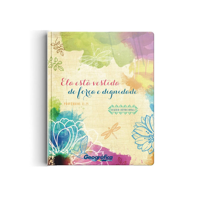 Diário Devocional Ela está Vestida com Força e Dignidade | Capa Dura Ilustrada