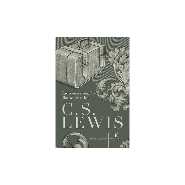 Todo o Meu Caminho Diante de Mim | C S Lewis