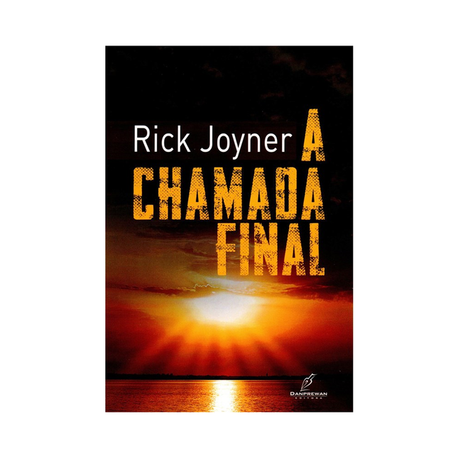 A Chamada Final | Rick Joyner