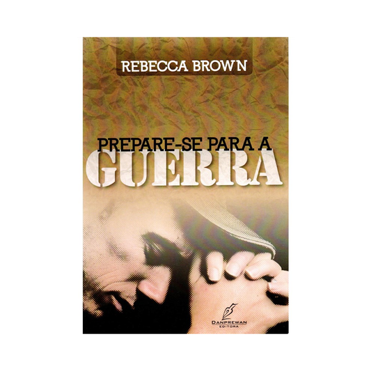 Prepare-se Para Guerra | Rebecca Brown