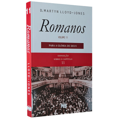 Romanos | Vol 11 | Para a Glória de Deus | D Martyn Lloyd-Jones