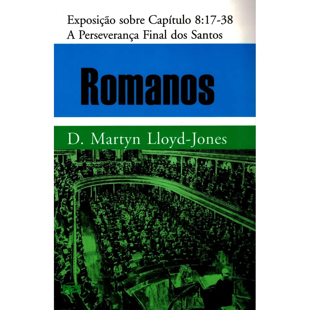 Romanos | Vol 8 | A Perseverança Final dos Santos